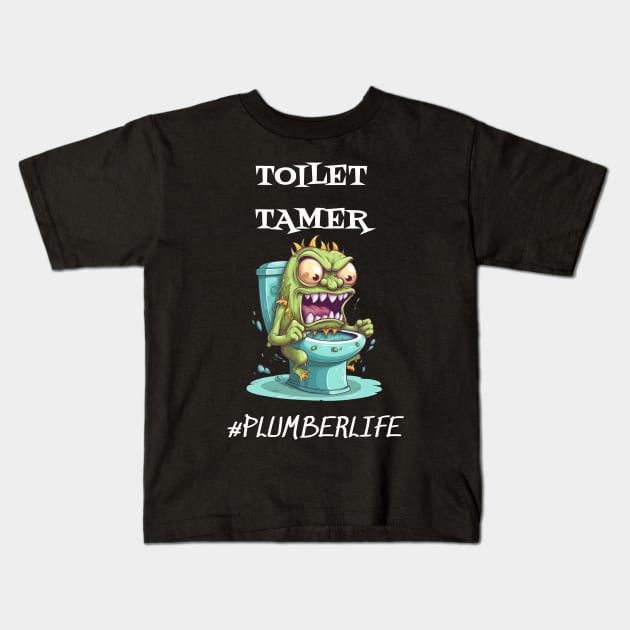 Toilet Tamer #plumberlife Kids T-Shirt by WyldbyDesign